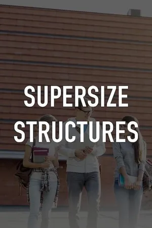Supersize Structures