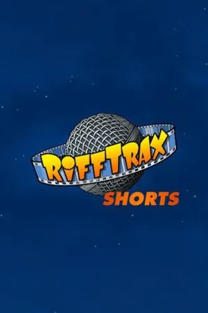 Rifftrax Shorts