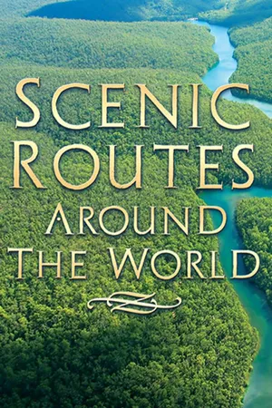Scenic Routes Around the World