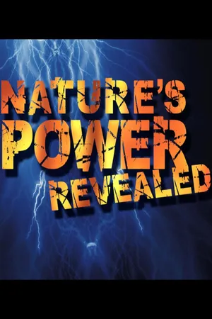 Nature's Power Revealed
