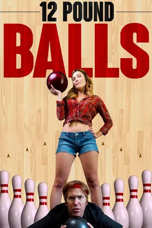 12 Pound Balls (2017)