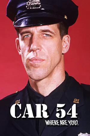 Car 54, Where Are You?