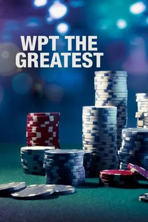 WPT: The Greatest