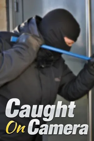 Caught on Camera