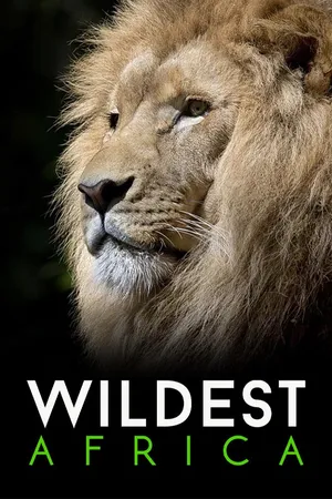Wildest Africa
