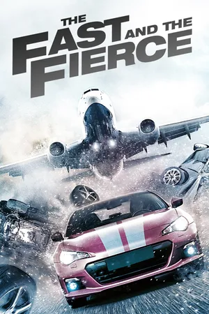 The Fast and The Fierce