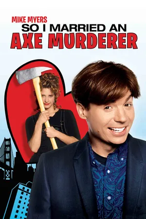 So I Married an Axe Murderer