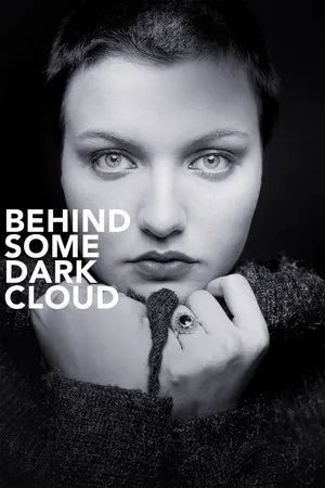 Behind Some Dark Cloud