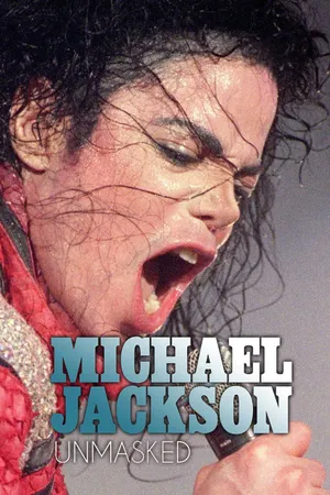 Michael Jackson: Unmasked