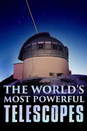 World's Most Powerful Telescopes