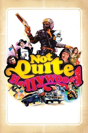 Not Quite Hollywood