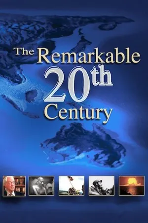The Remarkable 20th Century