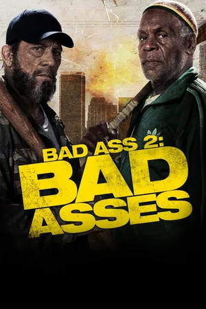 Bad Ass 2: Bad Asses