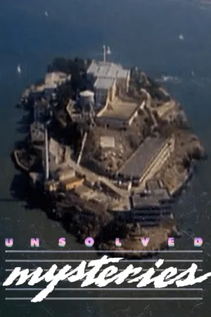 Unsolved Mysteries: Alcatraz