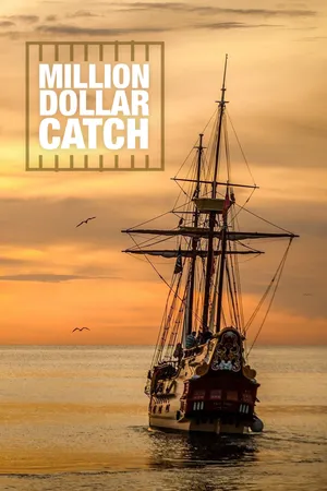 Million Dollar Catch