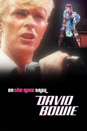 David Bowie: On the Rock Trail