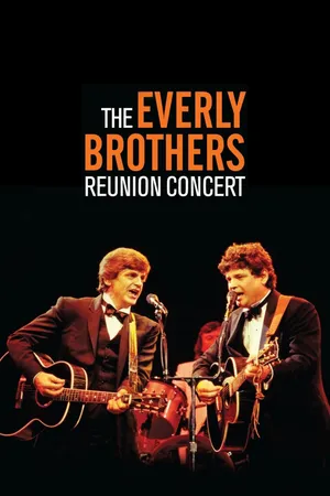The Everly Brothers: Reunion Concert