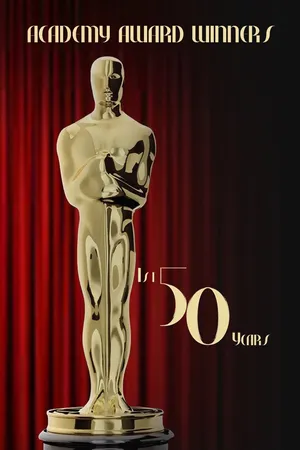 Academy Award Winners First 50 Years