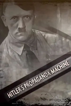 Hitler's Propaganda Machine