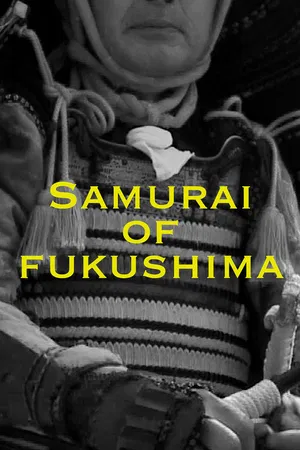 Samurai Of Fukushima