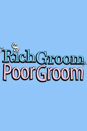 Rich Groom Poor Groom