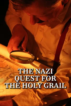 Nazi Quest for the Holy Grail