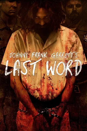 Johnny Frank Garrett's Last Word