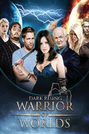 Dark Rising: Warrior of Worlds