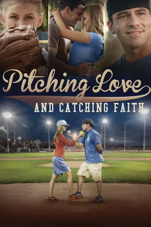 Pitching Love And Catching Faith