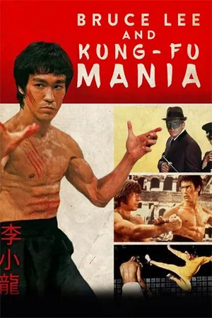 Bruce Lee and Kung-Fu Mania