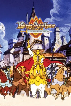 King Arthur and The Knights of Justice