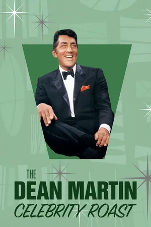 The Dean Martin Celebrity Roasts