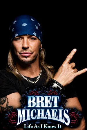 Bret Michaels: Life As I Know It Series