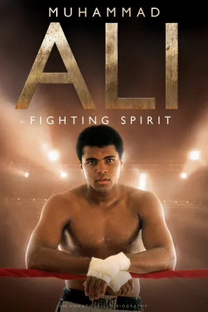Muhammed Ali: Fighting Spirit
