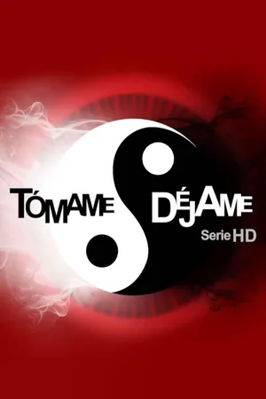 Tómame o Déjame