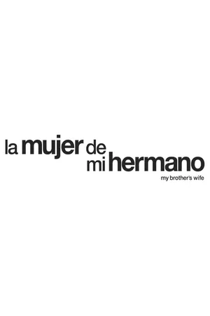 La mujer de mi hermano