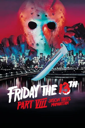 Friday the 13th Part VIII: Jason Takes Manhattan