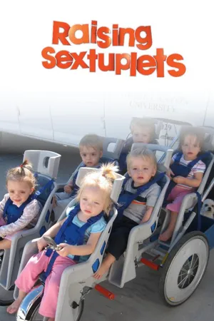 Raising Sextuplets!