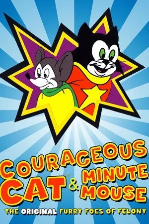 Courageous Cat and Minute Mouse Series