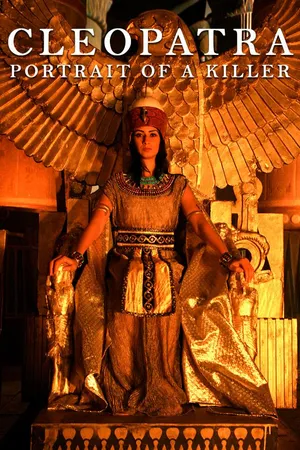 Cleopatra: Portrait Of A Killer