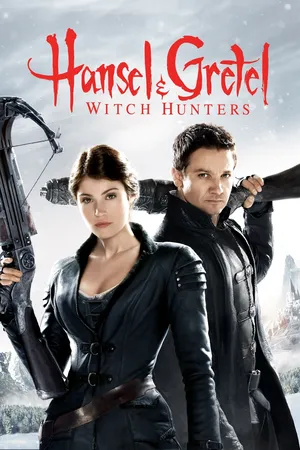 Hansel and Gretel: Witch Hunters