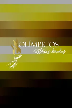 Olímpicos, Historias Doradas
