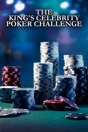 The King's Celebrity Poker Challenge