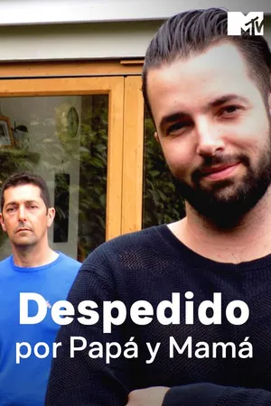 ¡Despedido! Por papá y  mamá