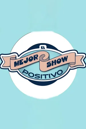 El Mejor Show Positivo