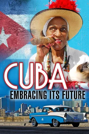 Cuba, Embracing its Future