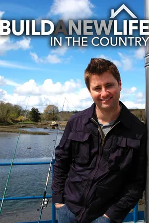 Build a New Life in the Country