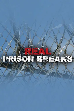 Real Prison Breaks