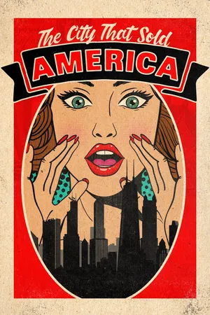 The City that Sold America