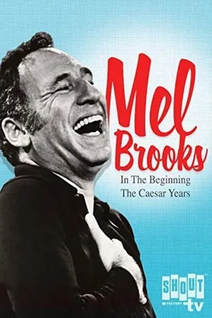 Mel Brooks: The Ceasar Years